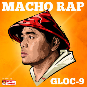 Gloc 9的專輯Macho Rap (Inspired by Mang Tomas)