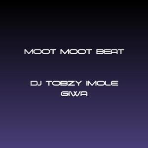 อัลบัม Moot Moots Beat (feat. DJ TOBZY IMOLE GIWA) ศิลปิน Dj Tobzy Beat