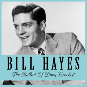 Bill Hayes的專輯The Ballad of Davy Crockett