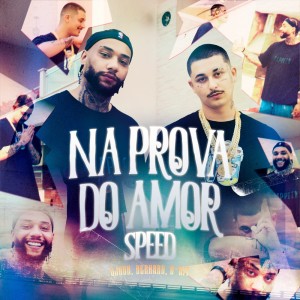 Listen to Na Prova do Amor (speed|Explicit) song with lyrics from D-Hit