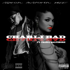 Listen to Charli Bad (feat. Charli Baltimore) (Explicit) song with lyrics from Aston Martin Piff