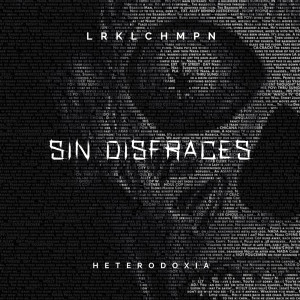 LRKLCHMPN的专辑Sin Disfraces (Explicit)