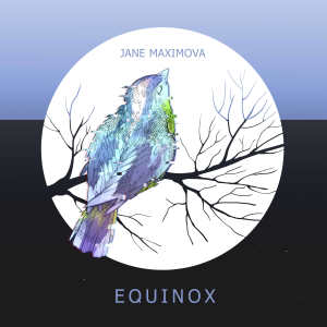 Jane Maximova的專輯Equinox