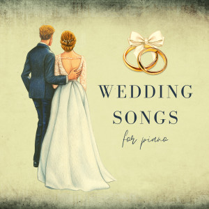 Wedding Songs Music Guru的專輯Wedding Songs for Piano