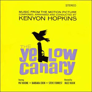 Kenyon Hopkins的专辑The Yellow Canary (Original Motion Picture Soundtrack)