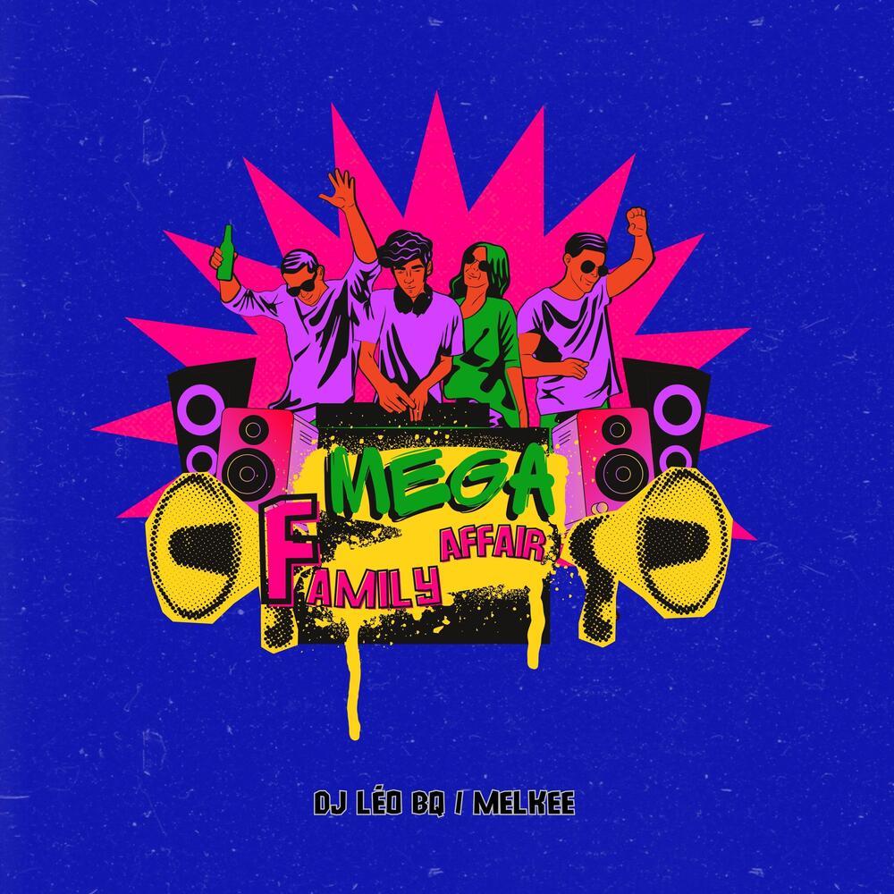 MEGA FAMILY AFFAIR MINIMAL (Explicit)