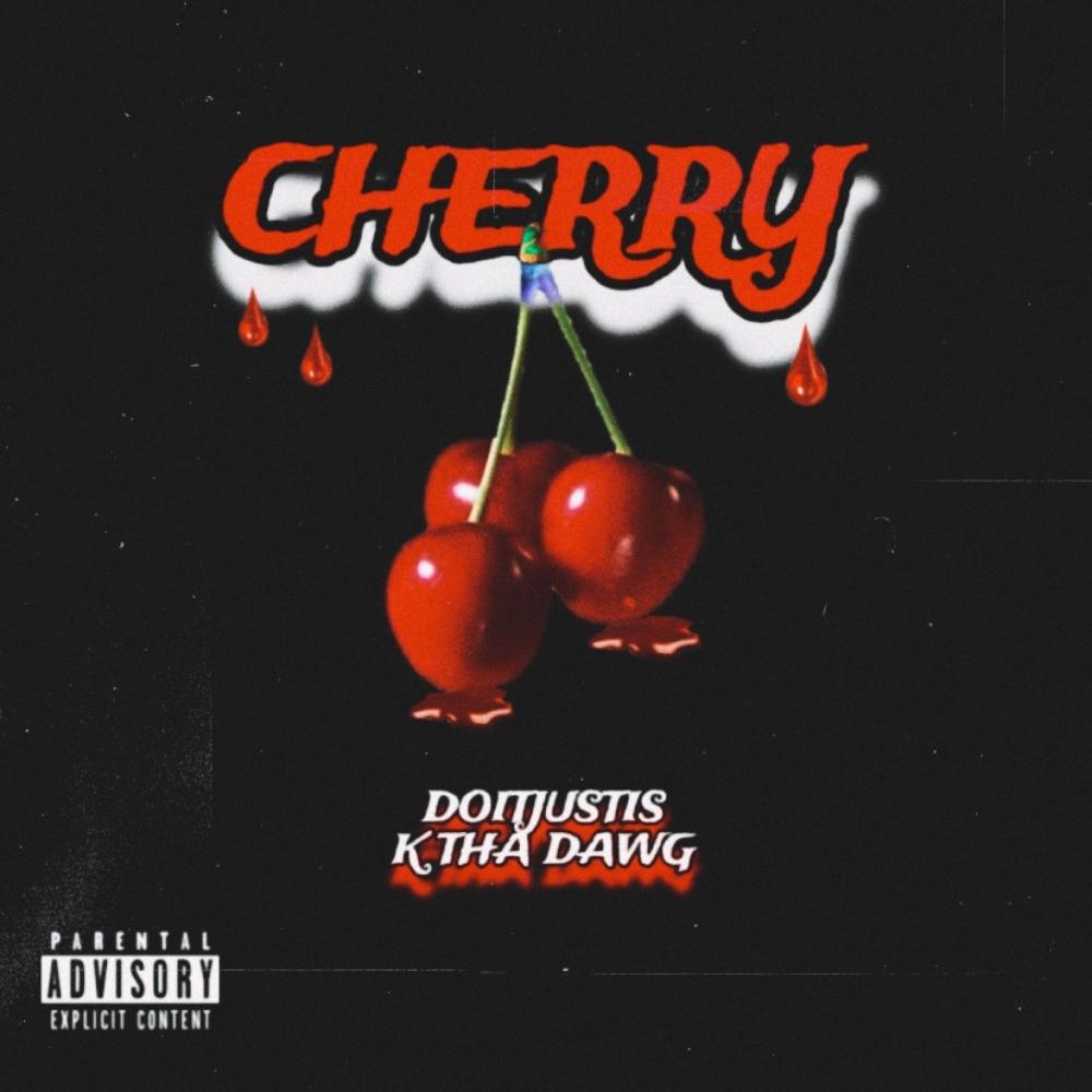 CHERRY (feat. K Tha Dawg) (Explicit)