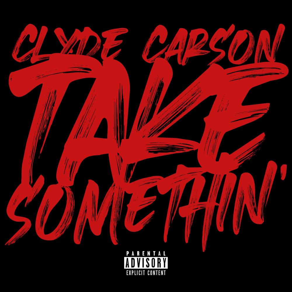 Take Somethin (Explicit)