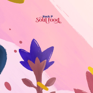 ดาวน์โหลดและฟังเพลง Soul Food (Original Mix) พร้อมเนื้อเพลงจาก Ruck P