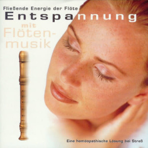 อัลบัม Flieβende Energie der Flöte: Entspannung mit Flötenmusik ศิลปิน Johan Onvlee