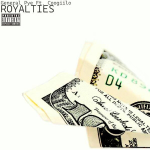 Listen to Royalties (Explicit) song with lyrics from General Pye