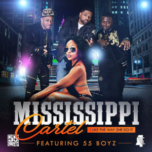 Album I Like the Way She Do It (Explicit) from Mississippi Cartel