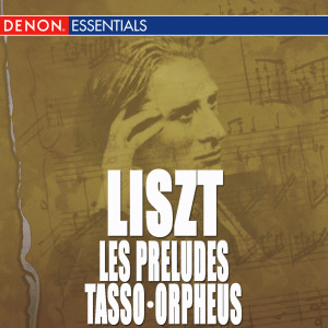 อัลบัม Liszt: Les Préludes - Tasso - Orpheus ศิลปิน Emil Edlinger