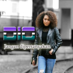 DIO的專輯Jangan Di Pertanyakan