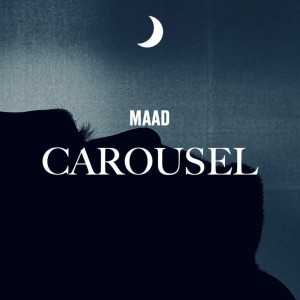 Album Carousel oleh Maad