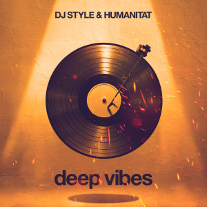 收聽DJ Style的Deep Vibes歌詞歌曲