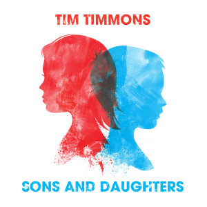Album Sons & Daughters from Tim Timmons