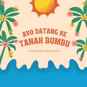 Album Ayo Datang ke Tanah Bumbu from Yusda Permana
