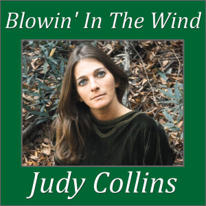 收聽Judy Collins的Blowin' In The Wind歌詞歌曲