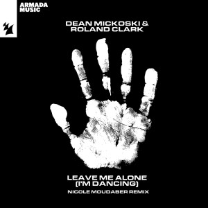 Album Leave Me Alone (I'm Dancing) (Nicole Moudaber Remix) (Explicit) from 