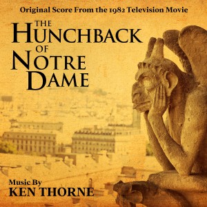 Ken Thorne的專輯The Hunchback of Notre Dame (Original Score from the 1982 Television Movie)