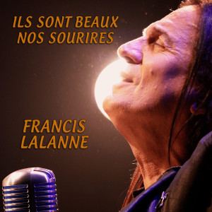 Album Ils sont beaux nos sourires from Francis Lalanne