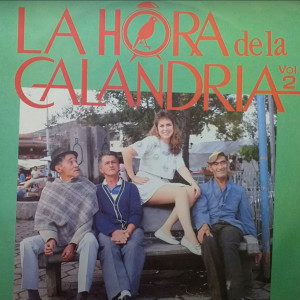 Various Artists的專輯La Hora De La Calandria Vol. 2