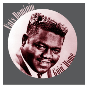ดาวน์โหลดและฟังเพลง Goin' Home (Remastered) พร้อมเนื้อเพลงจาก Fats Domino