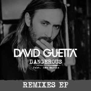 ดาวน์โหลดและฟังเพลง Dangerous (feat. Sam Martin) (Steve Aoki Remix) พร้อมเนื้อเพลงจาก David Guetta