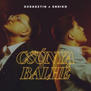 收听Dzsasztin的Csúnya balhé歌词歌曲