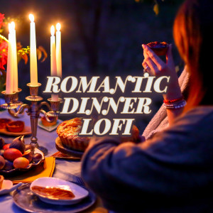 Album Romantic Dinner (LoFi) from Various