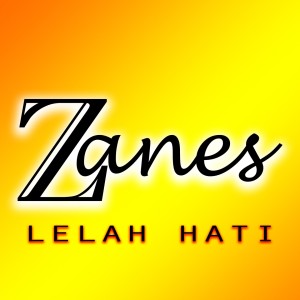 Listen to Lelah Hati song with lyrics from Zanes