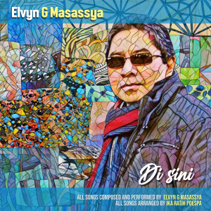 Album Di Sini from Elvyn G Masassya