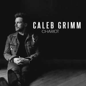 Caleb Grimm的專輯Chariot