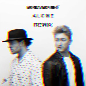 收聽Monday Morning的Alone (Remix)歌詞歌曲