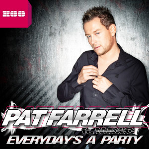 อัลบัม Everyday's a Party [feat. Max'C] ศิลปิน Pat Farrell