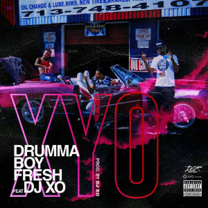 XYO (Explicit) dari Drumma Boy