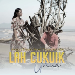 Listen to Lah Cukuik Umua song with lyrics from Anggi Rayns