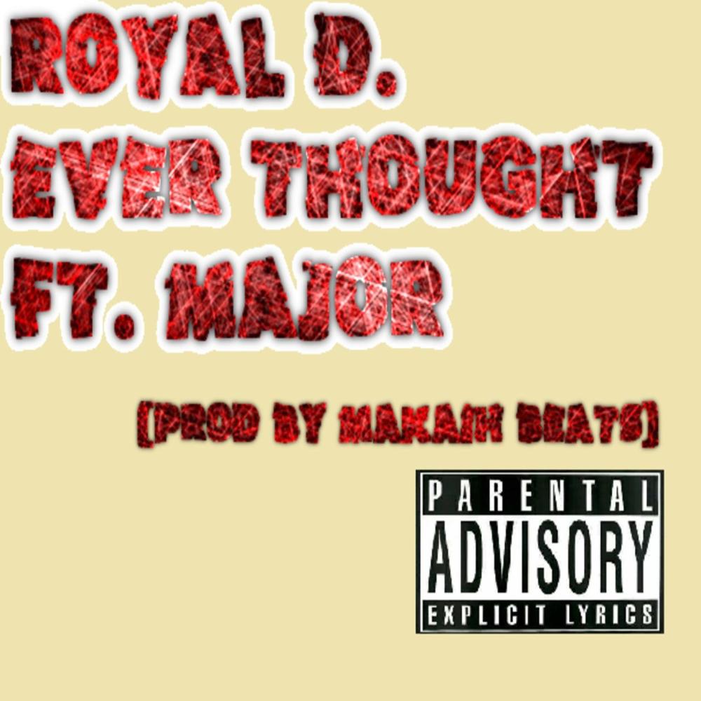 Ever Thought(feat. Major) (Explicit)