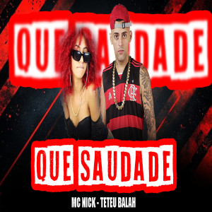 Teteu Balah的專輯Que Saudade (Explicit)