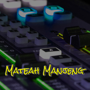 Listen to Mateah Manjeng Inst song with lyrics from JE PRODUCTION