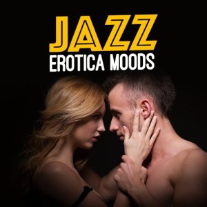 Erotica的專輯Jazz: Erotica Moods
