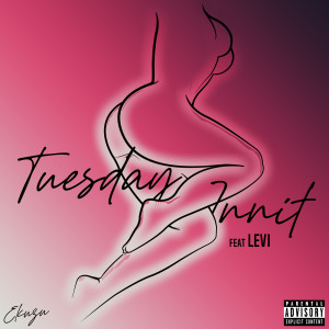 Listen to Tuesday Innit (Explicit) song with lyrics from Ekuzu