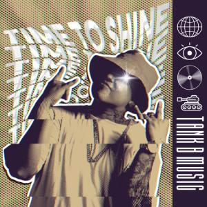 Listen to Time To Shine song with lyrics from Tank B Music