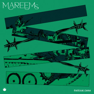 Album Political Coma from MAREEMs