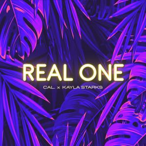 Album REAL ONE (feat. Kayla Starks) (Explicit) from CAL.