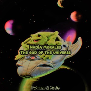 Album The God of the Universe (Explicit) from Nadia Morales