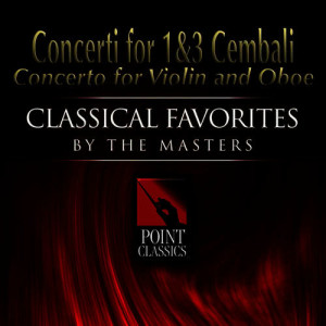 Camerata Megrelia的專輯Concerti for 1&3 Cembali * Concerto for Violin and Oboe