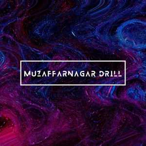 收聽TaTvA K的Muzaffarnagar Drill (Explicit)歌詞歌曲