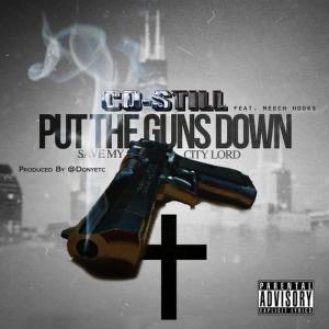 收聽Co-Still的Put the Guns Down歌詞歌曲